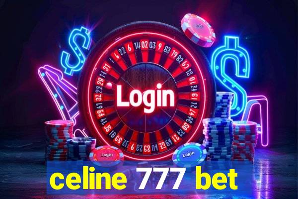 celine 777 bet