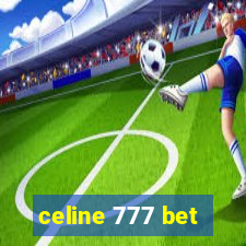 celine 777 bet
