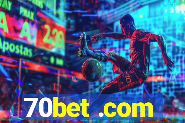70bet .com