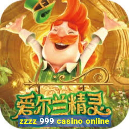 zzzz 999 casino online