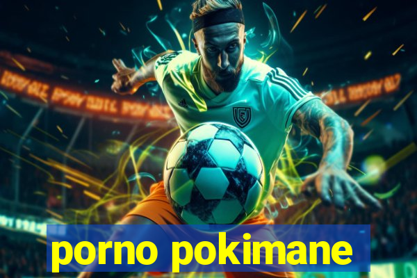 porno pokimane