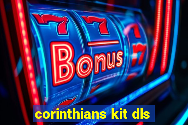 corinthians kit dls