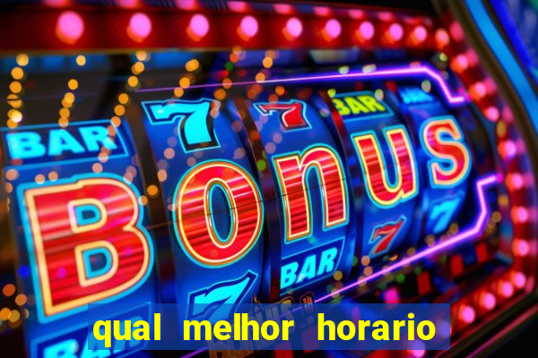 qual melhor horario para jogar fortune dragon