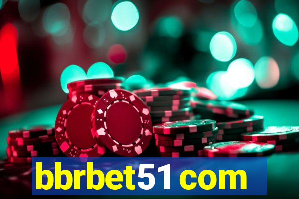 bbrbet51 com