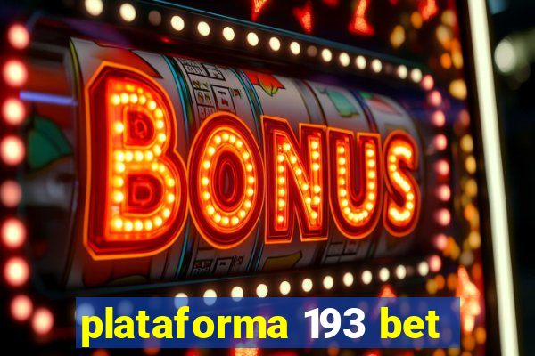 plataforma 193 bet
