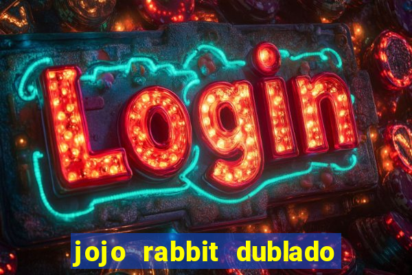 jojo rabbit dublado assistir online
