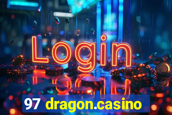 97 dragon.casino