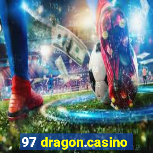 97 dragon.casino