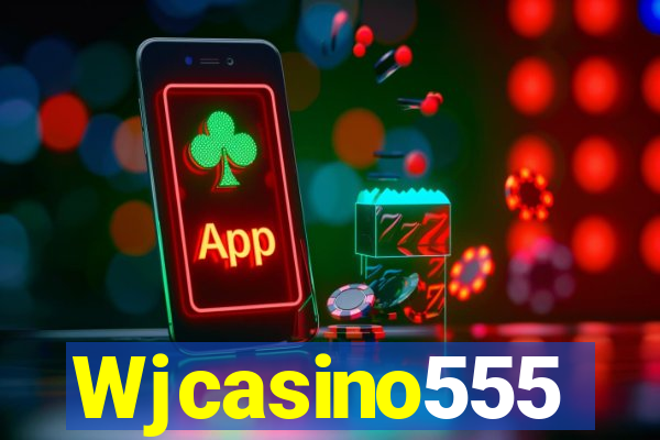 Wjcasino555