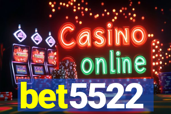 bet5522