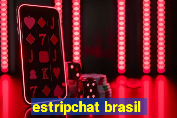 estripchat brasil