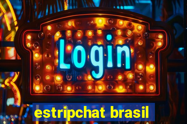 estripchat brasil
