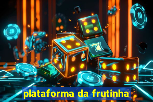 plataforma da frutinha