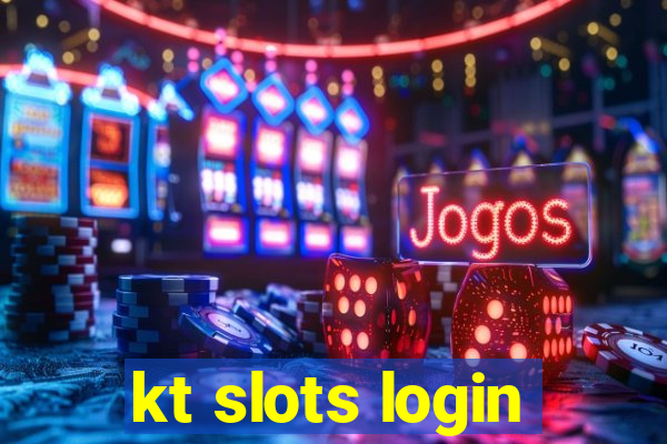 kt slots login
