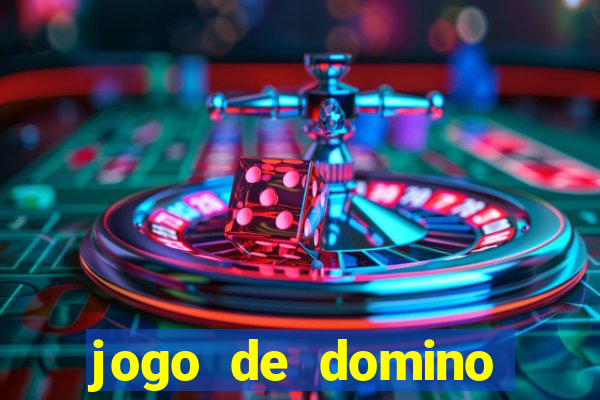 jogo de domino valendo dinheiro real