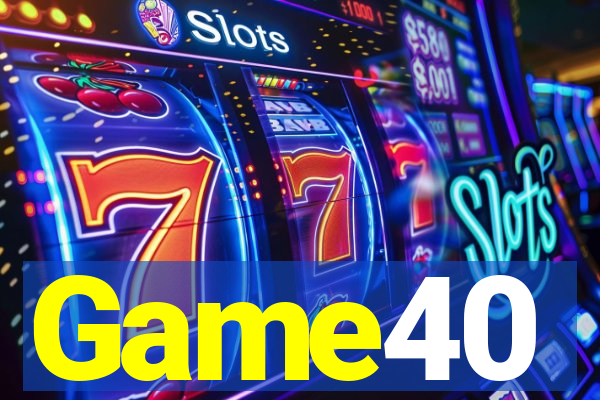 Game40