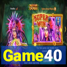 Game40