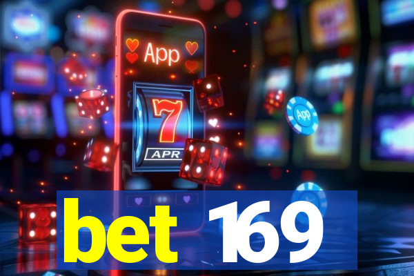 bet 169