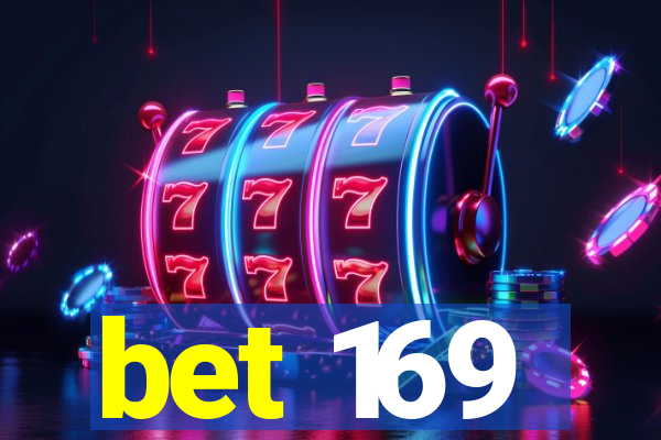 bet 169