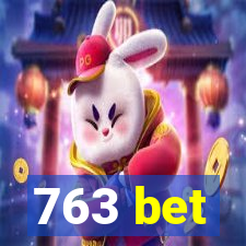 763 bet