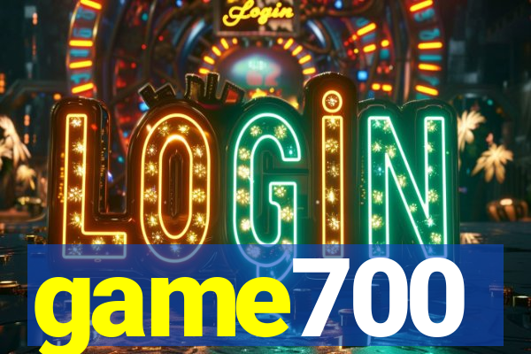 game700