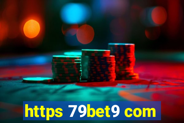 https 79bet9 com