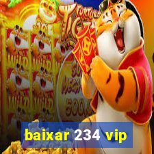 baixar 234 vip