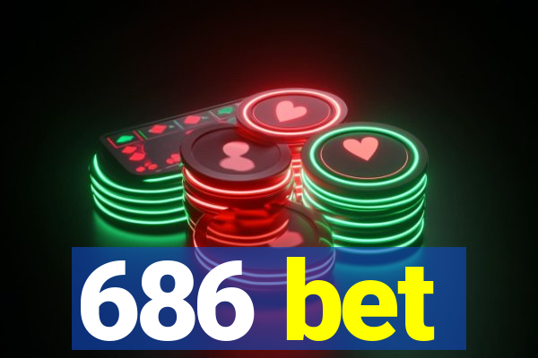 686 bet