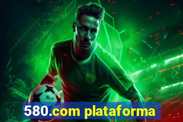 580.com plataforma