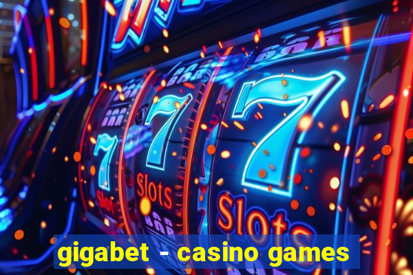 gigabet - casino games