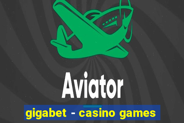 gigabet - casino games