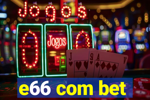 e66 com bet