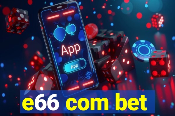 e66 com bet