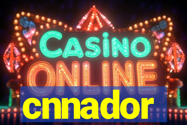 cnnador