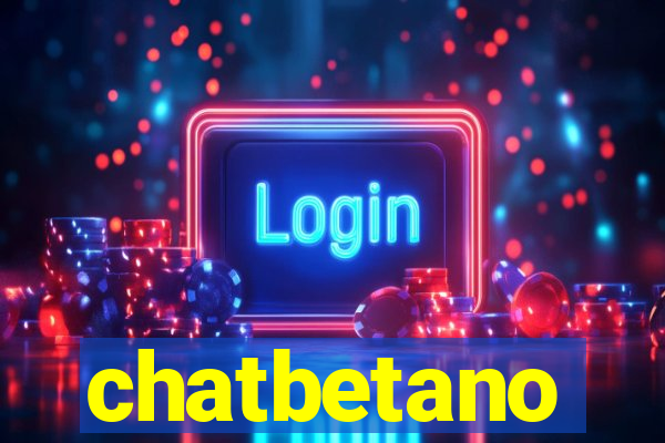 chatbetano