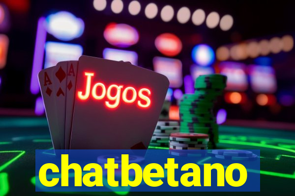 chatbetano