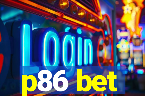 p86 bet
