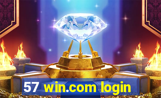 57 win.com login