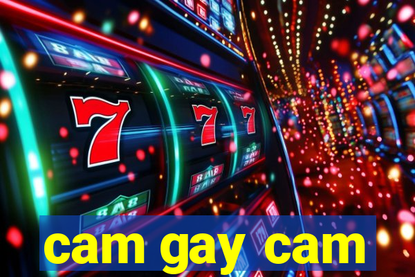 cam gay cam