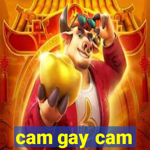 cam gay cam