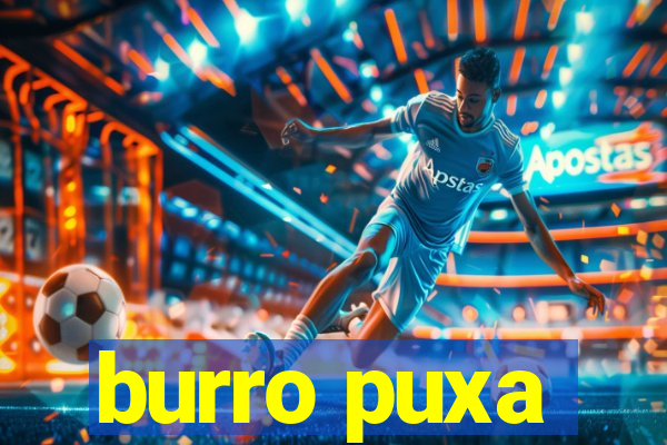 burro puxa