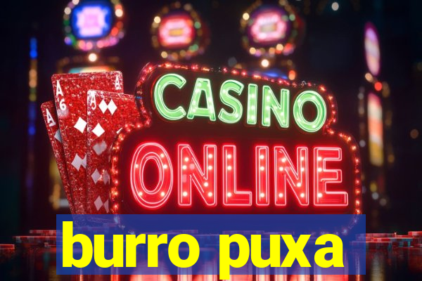 burro puxa