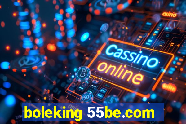 boleking 55be.com