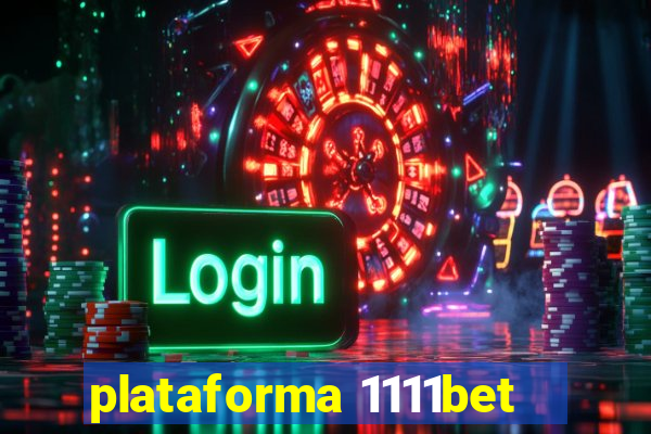 plataforma 1111bet