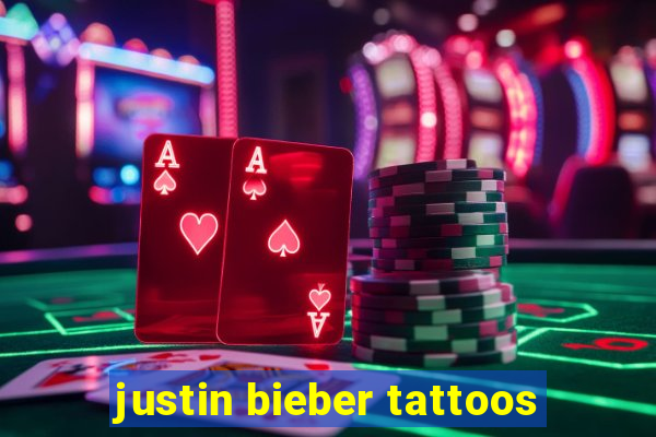 justin bieber tattoos