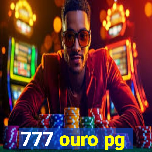 777 ouro pg