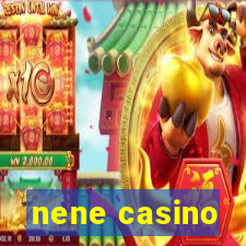 nene casino