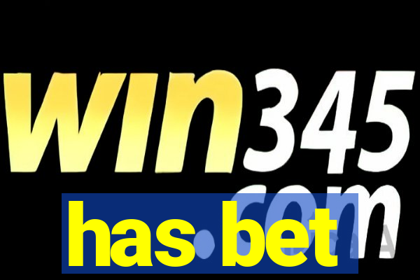 has bet
