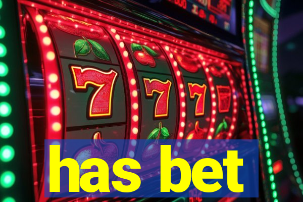 has bet