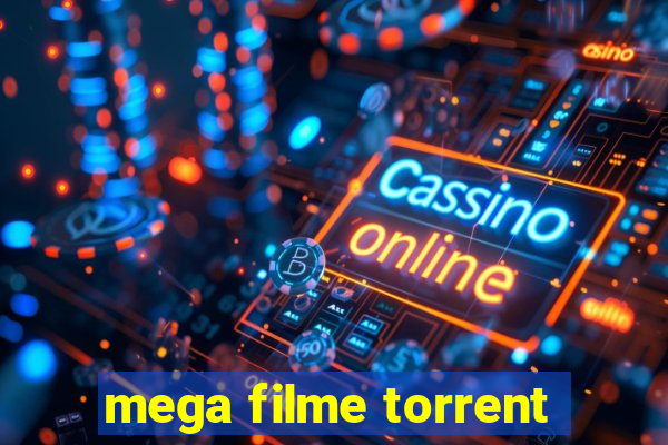 mega filme torrent